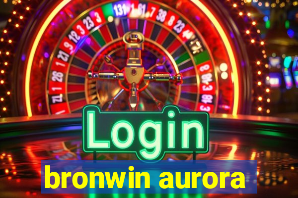 bronwin aurora